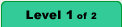 Level 1 of 2